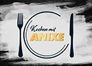 Kochen mit Anixe - Bayern-Spezial