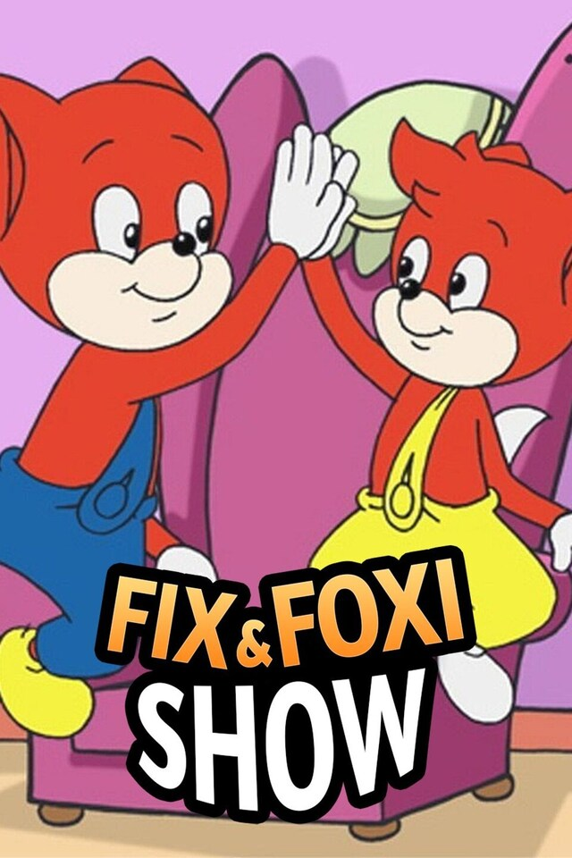 Fix & Foxi Show