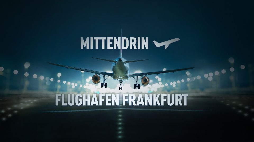 Mittendrin - Flughafen Frankfurt (38)