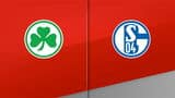 Live 2. BL: SpVgg Greuther Fürth - FC Schalke 04, 34. Spieltag
