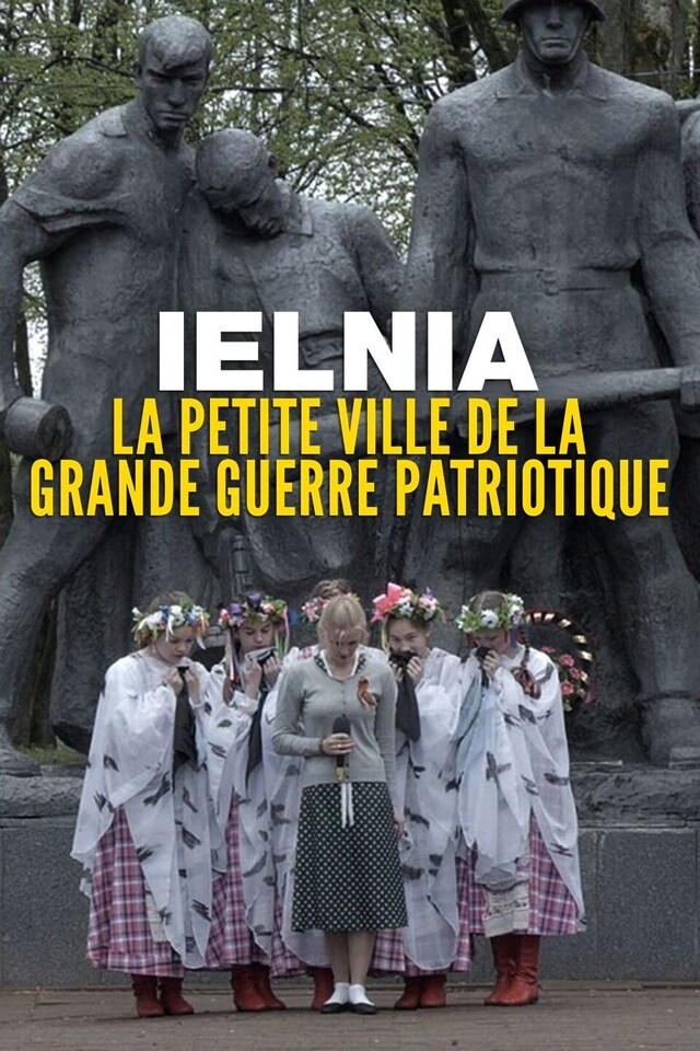 Ielnia : la petite ville de la grande guerre patriotique