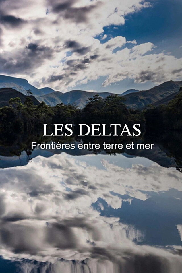 Les deltas, frontières entre terre et mer