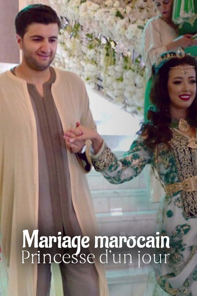 Mariage marocain - Princesse d'un jour
