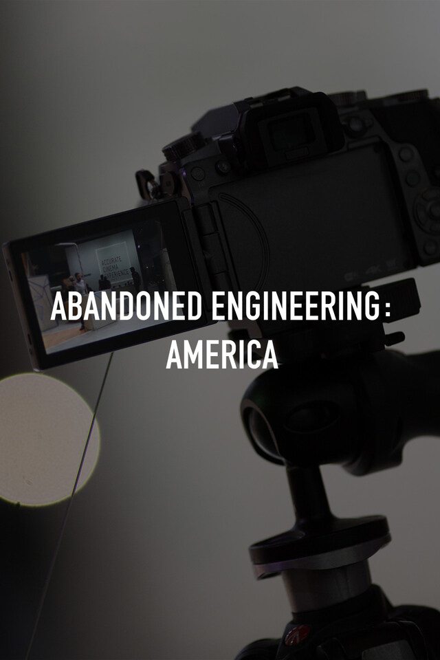 Abandoned Engineering: America