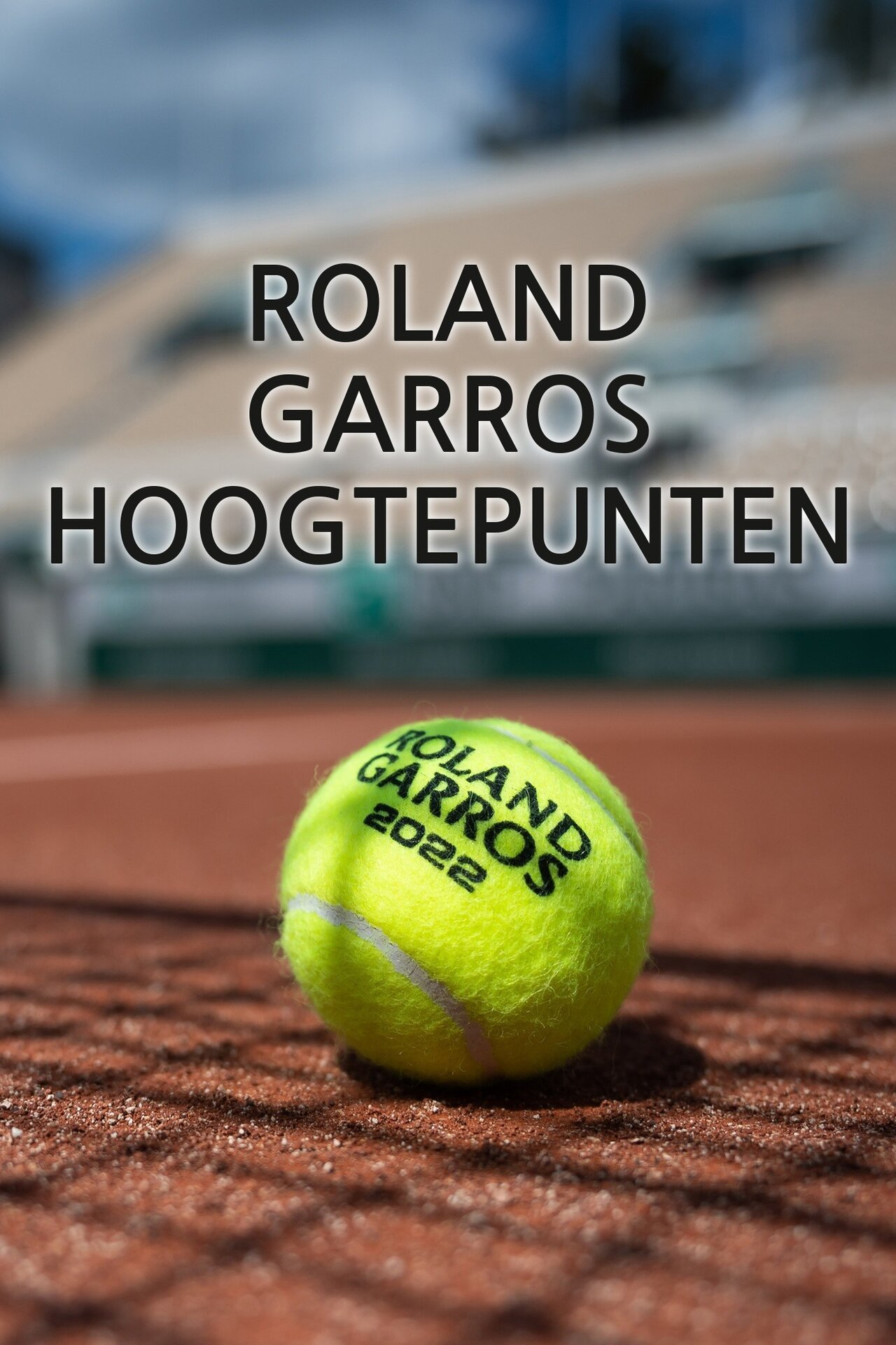 Roland Garros Hoogtepunten