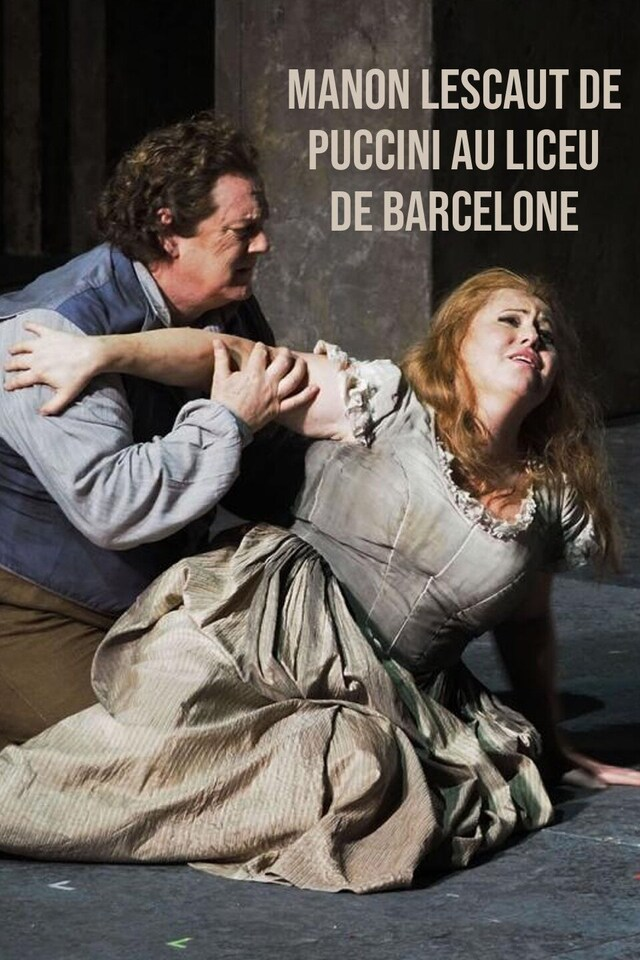 Manon Lescaut de Puccini au Liceu de Barcelone