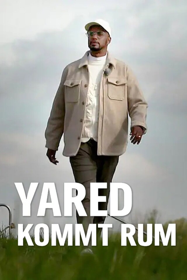 Yared kommt rum