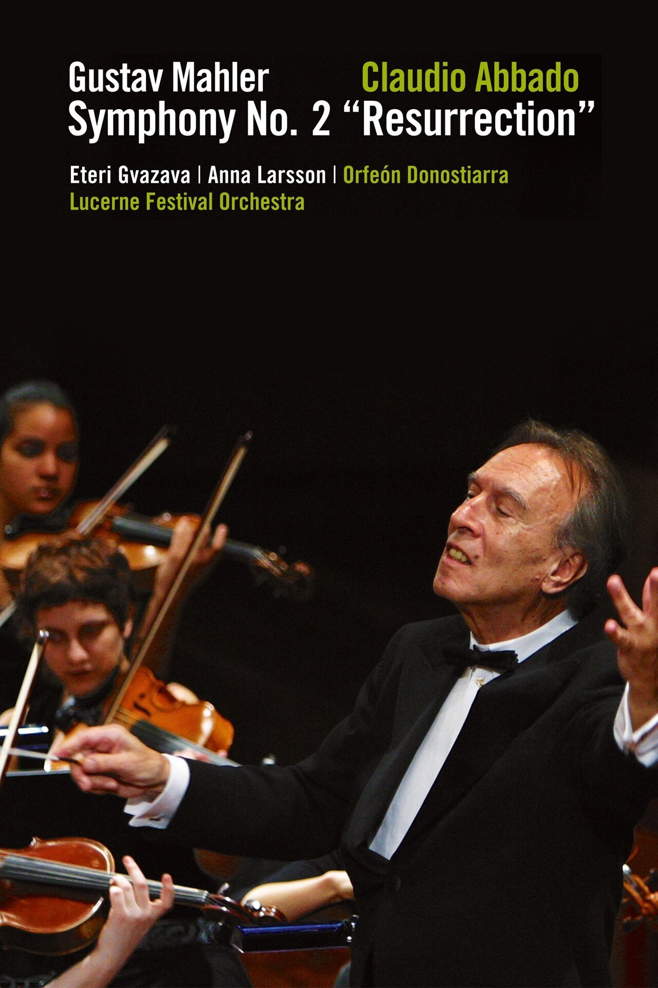 Claudio Abbado conducts Mahler's Symphony No.2 at the Lucerne Festival