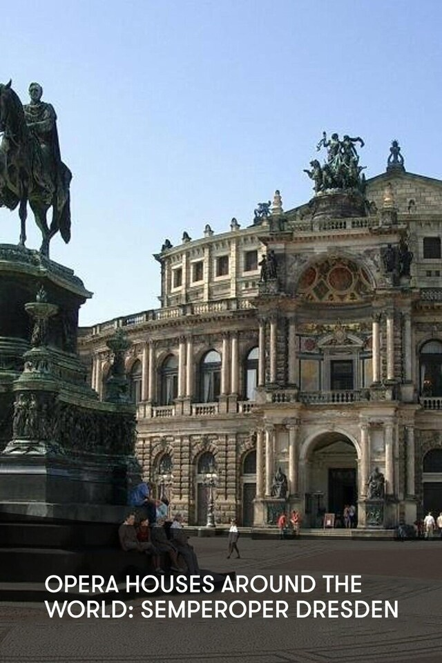 Opera Houses Around the World: Semperoper Dresden