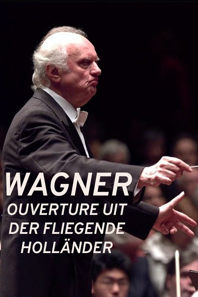 Wagner - Ouverture uit Der fliegende Holländer