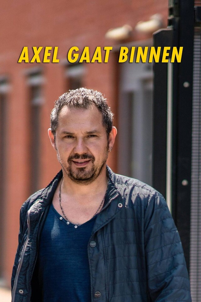 Axel Gaat Binnen