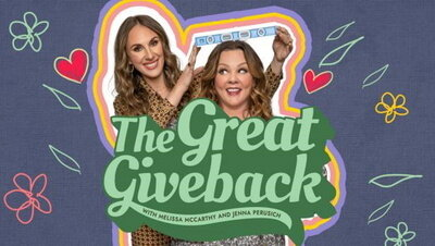 The Great Giveback With Melissa McCarthy And Jenna Perusich
