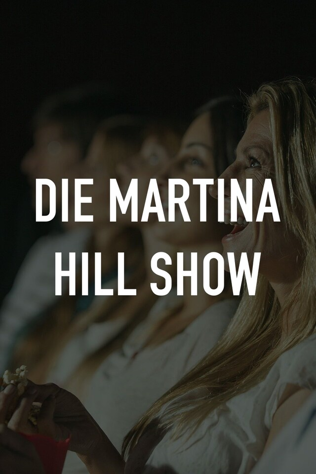 Die Martina Hill Show