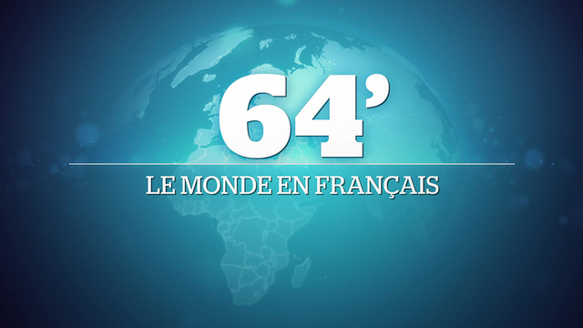 64 minutes, le monde en Français