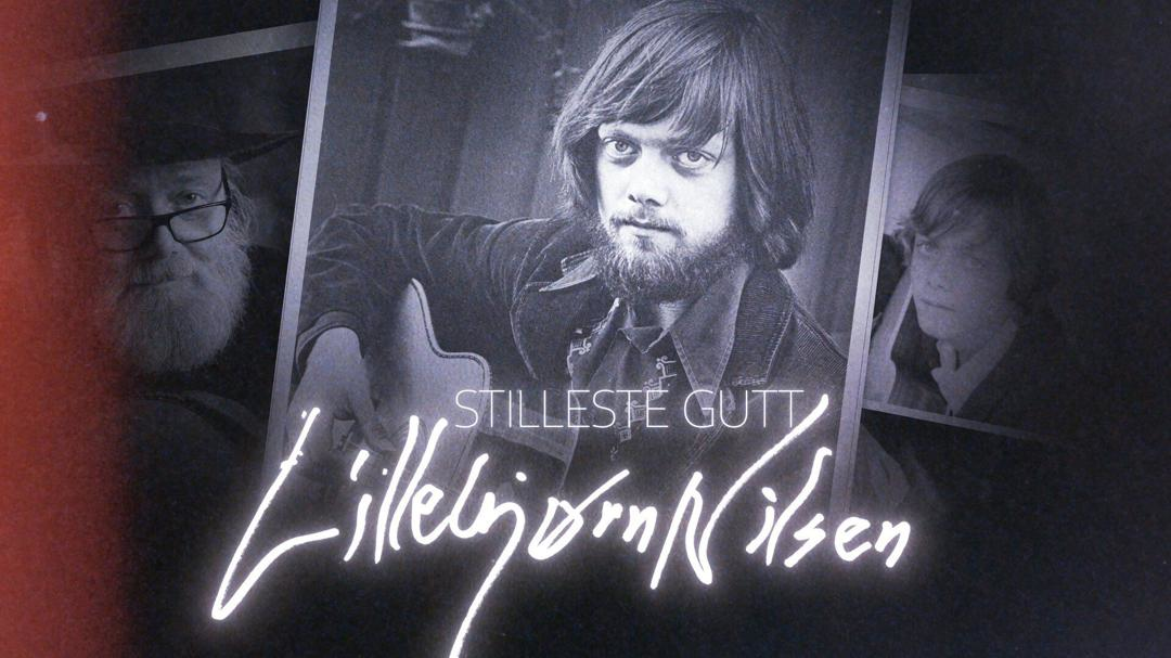 Stilleste gutt – Lillebjørn Nilsens egen historie