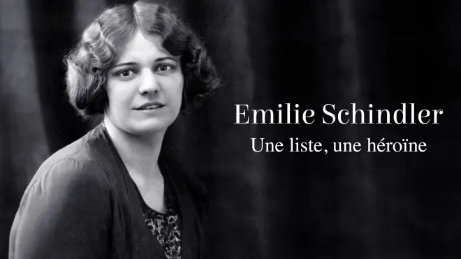 Emilie Schindler - Une liste, une héroïne