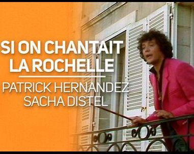 Si on Chantait : La Rochelle