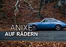 Anixe auf Rädern - Audi A8 / Porsche Taycan / VW T-Roc