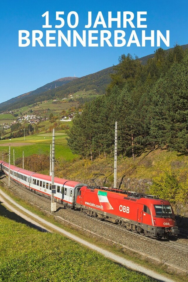 150 Jahre Brennerbahn