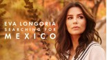 Eva Longoria felfalja Mexikót