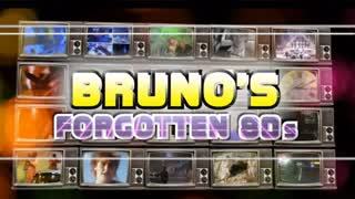Bruno's Forgotten Hits 1980-1989