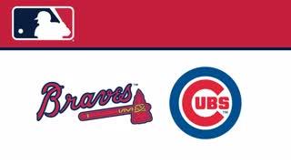 MLB: Braves @ Cubs