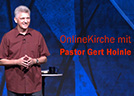 OnlineKirche mit Pastor Gert Hoinle - Herr, such dir einen anderen!