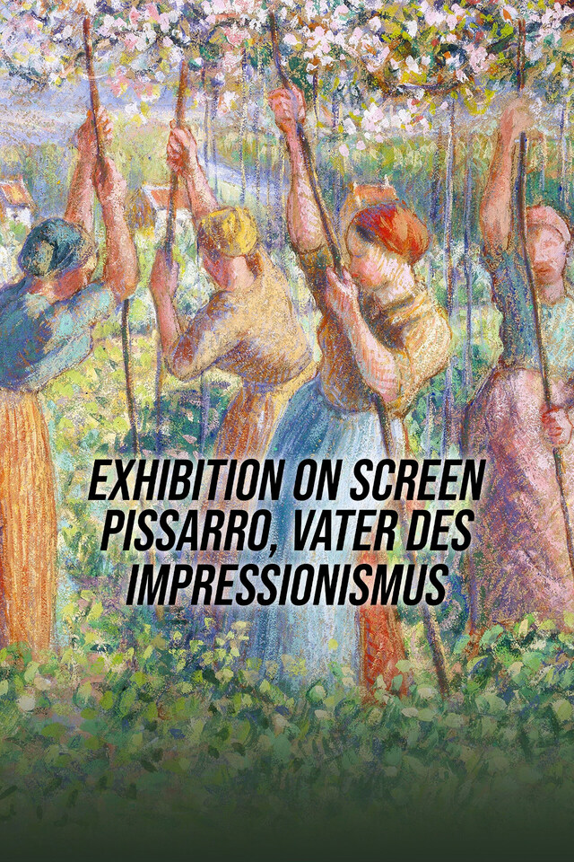 Exhibition on Screen: Pissarro, Vater des Impressionismus