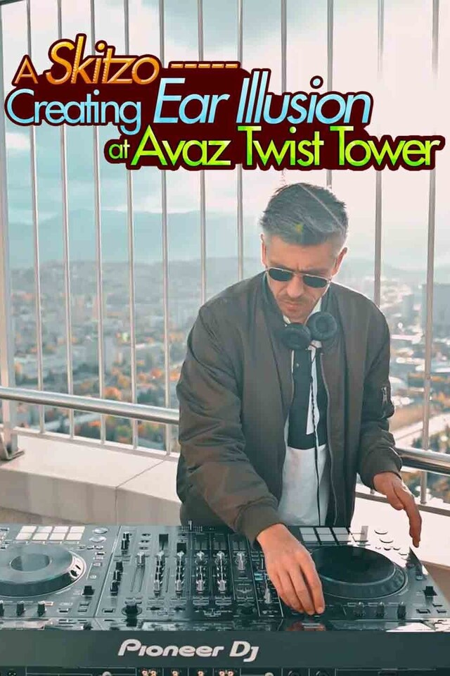 A Skitzo ----- Creating Ear Illusion at Avaz Twist Tower