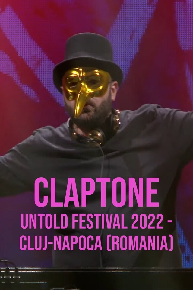 Claptone: UNTOLD Festival 2022 - Cluj-Napoca (Romania)