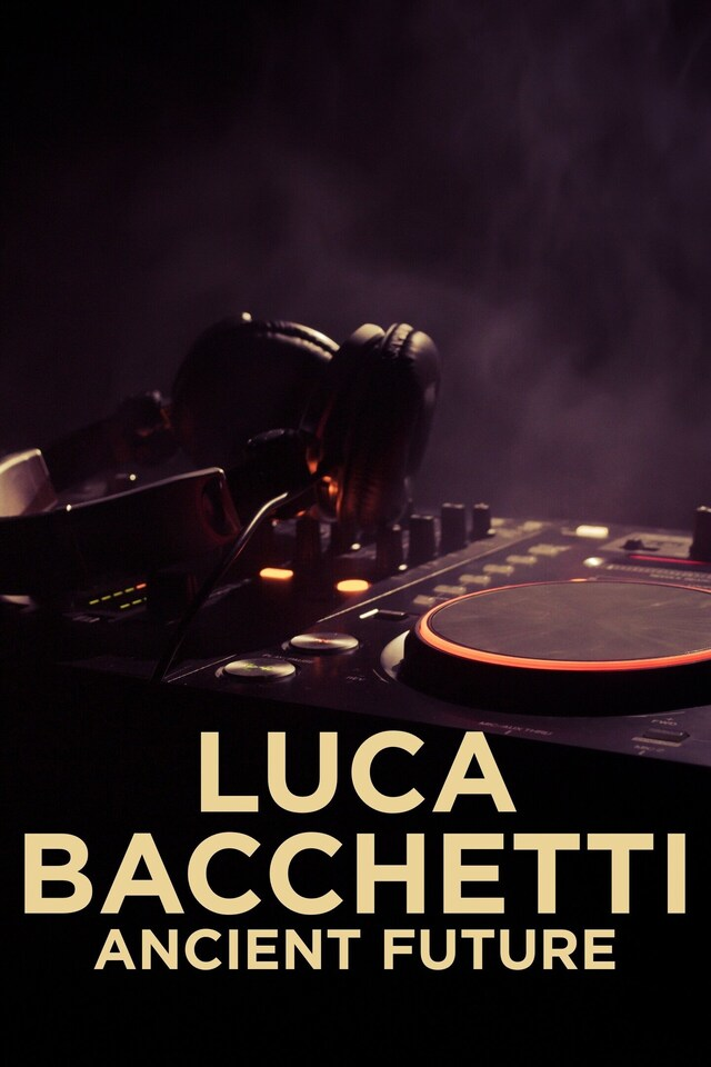 Luca Bacchetti: Ancient Future