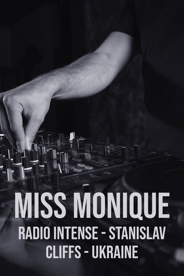 Miss Monique: Radio Intense - Stanislav cliffs - Ukraine