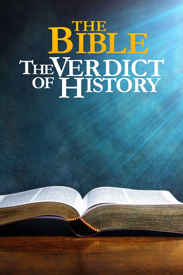 The Bible: The Verdict of History