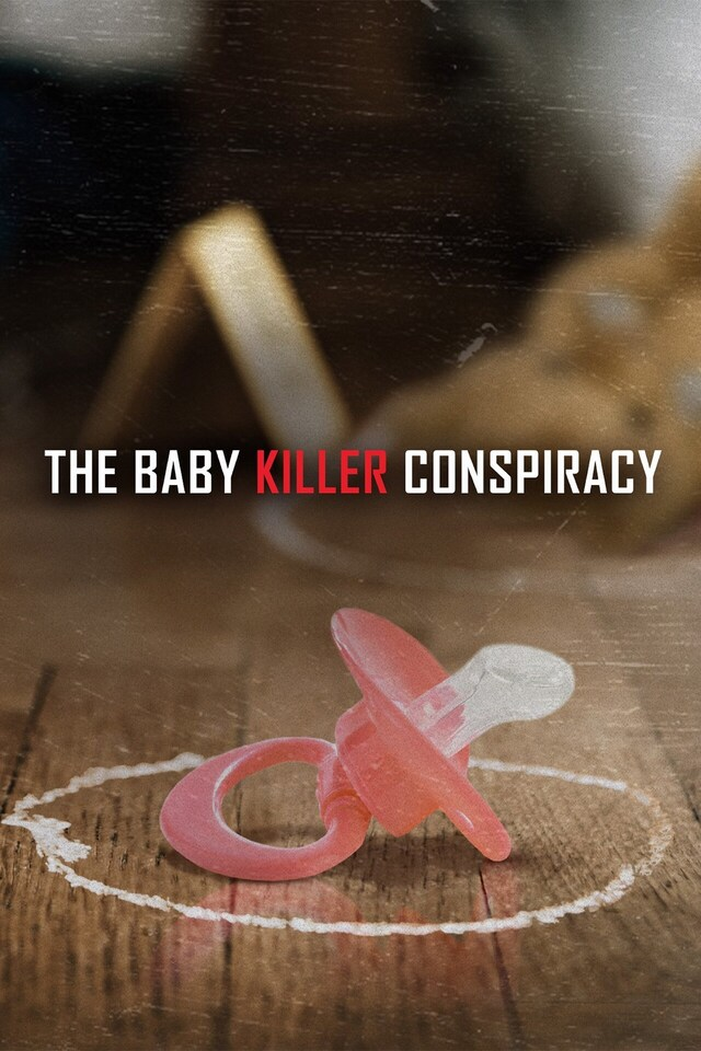 The Baby Killer Conspiracy
