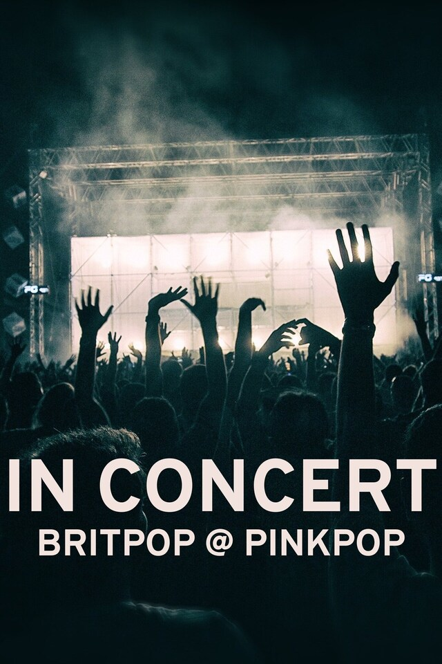 In Concert: Britpop @ Pinkpop