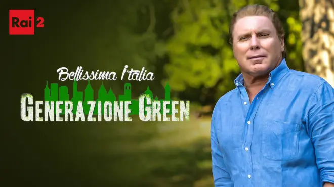 Bellissima Italia: Generazione Green