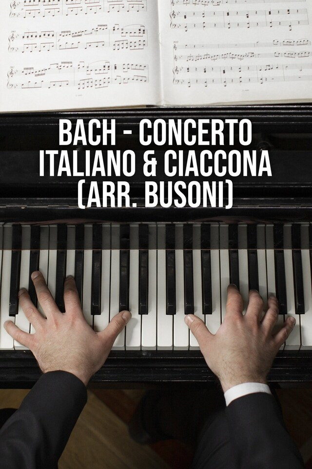 Bach - Concerto Italiano & Ciaccona (arr. Busoni)