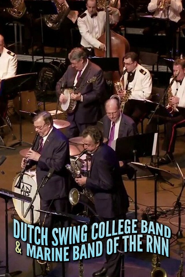 Dutch Swing College Band & Marine Band of the RNN