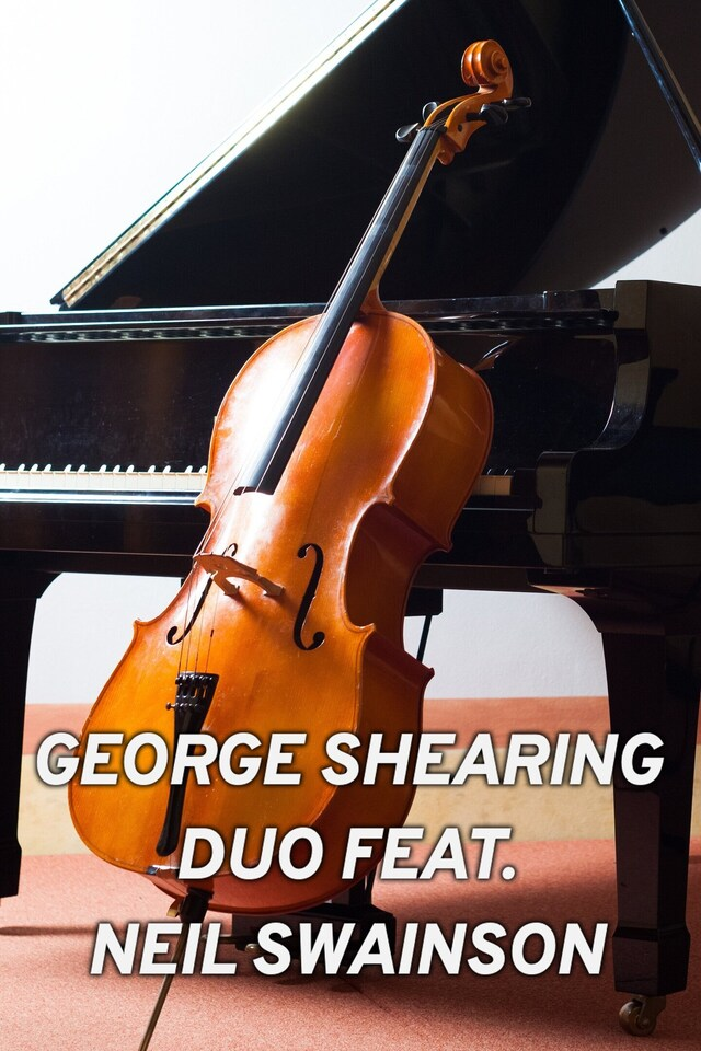 George Shearing Duo feat. Neil Swainson