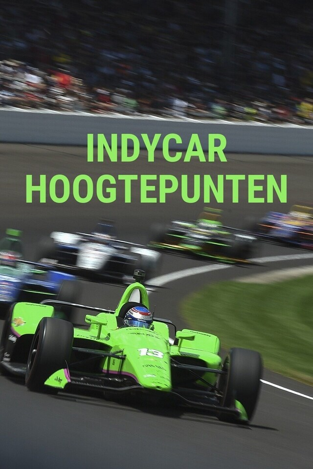 IndyCar Hoogtepunten