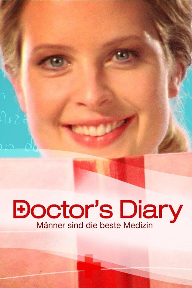 Doctor's Diary - Männer sind die beste Medizin