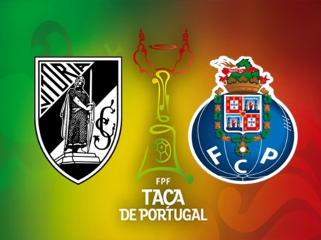 Vitória SC x FC Porto - Taça de Portugal