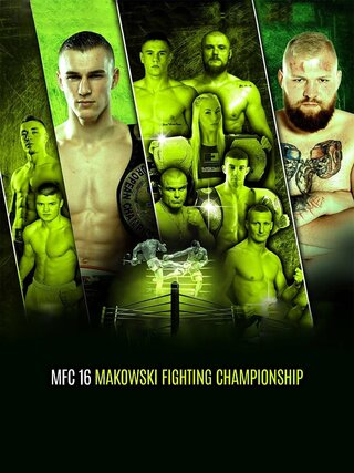 MFC 16 Makowski Fighting Championship