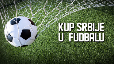 Fudbal - Kup Srbije