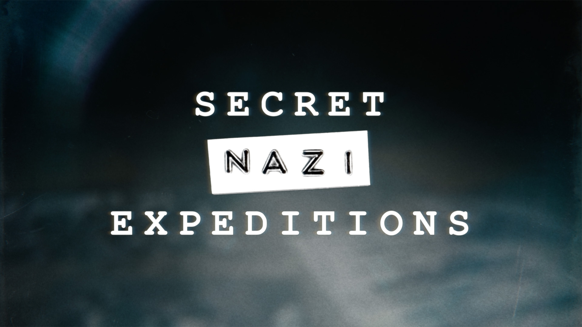 Secret Nazi Expeditions