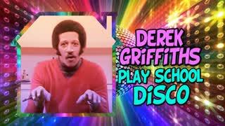 Derek Griffiths: Playschool Disco!